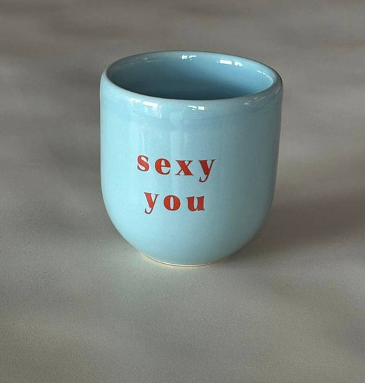 Sisi, house of style - Sisi cup, Sexy you