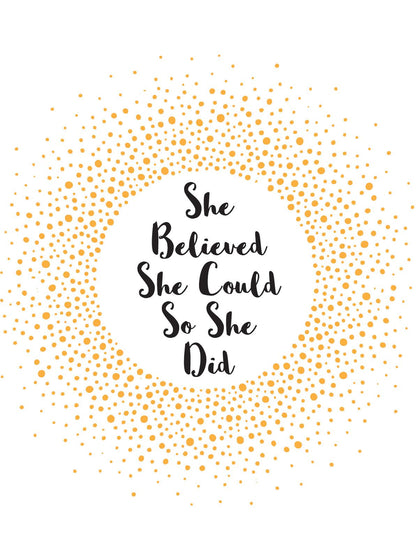 She Believed She Could So She Did - Somersdale. Hardback.
