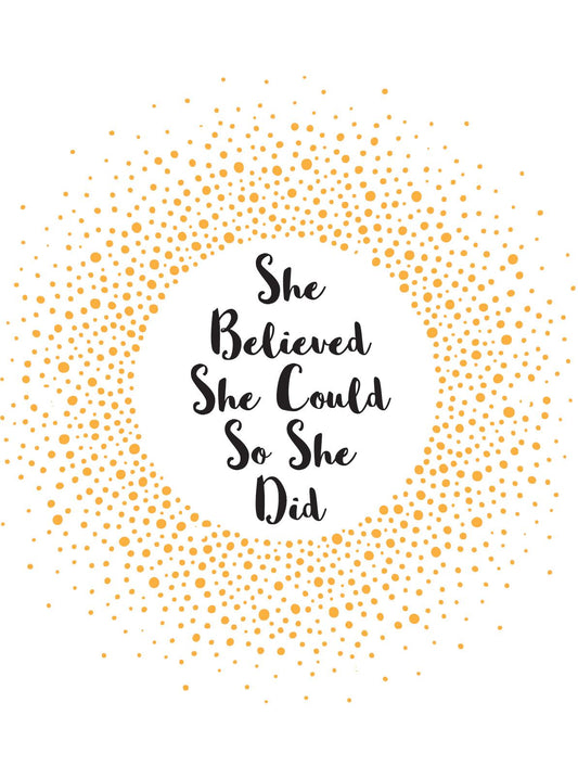 She Believed She Could So She Did - Somersdale. Hardback.