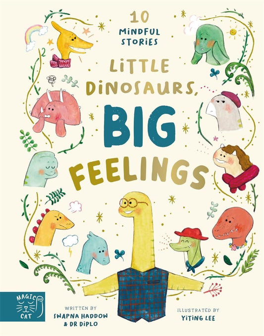 LITTLE DINOSAURS BIG FEELINGS.  Hardback. Swapna Haddow & Dr Diplo