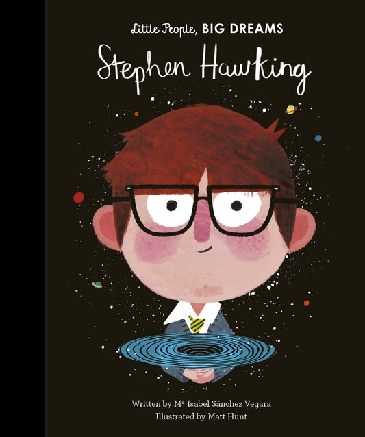 Little People Big Dreams - Stephen Hawkins