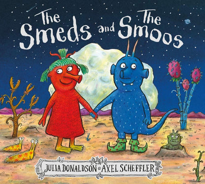 The Smeds and The Smoos - Julia Donaldson