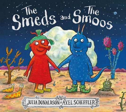 The Smeds and The Smoos - Julia Donaldson