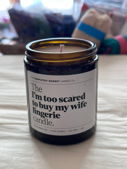 The I’m Too Scared To Buy My Wife Lingerie Candle.