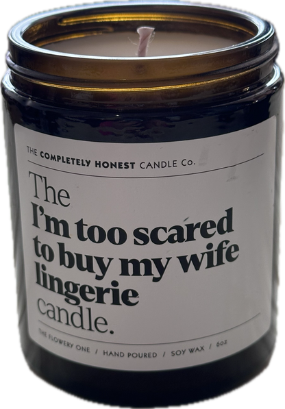 The I’m Too Scared To Buy My Wife Lingerie Candle.